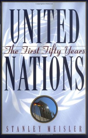 United Nations: The First Fifty Years (Paperback)