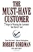 The Must-Have Customer: 7 Steps to Winning the Customer You Haven't Got