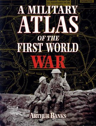A Military Atlas of the First World War (Paperback)
