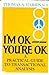 I'm Okay, You're Okay by Thomas A. Harris
