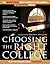 Choosing the Right College: 2008-2009: The Whole Truth about America's Top Schools