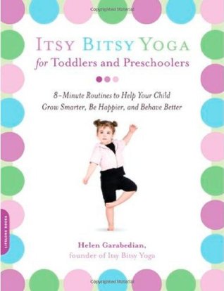Itsy Bitsy Yoga for Toddlers and Preschoolers (Paperback)