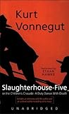 Slaughterhouse Five by Kurt Vonnegut Jr.