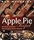 Apple Pie Perfect: 100 Deli...