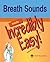 Breath Sounds Made Incredibly Easy!