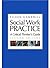 Social Work Practice: A Critical Thinker's Guide