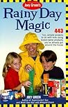 Joey Green's Rainy Day Magic : 443 Fun, Simple Projects to Do with Kids Using Brand-Name Products You've Already Got Around the House