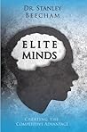 Book cover for Elite Minds: Creating the Competitive Advantage