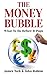 The Money Bubble