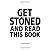 Get Stoned and Read This Book by Gordon G. Gourd
