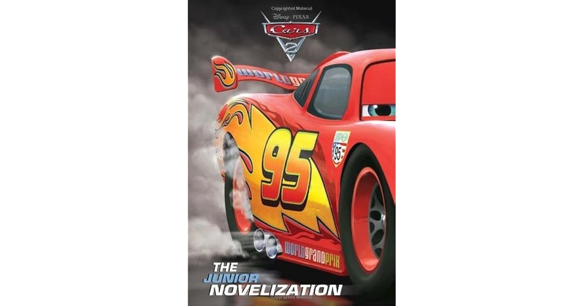 Cars 2 The Junior Novelization By Irene Trimble