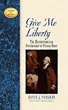 Give Me Liberty: The Uncompromising Statesmanship of Patrick Henry (Leaders in Action)