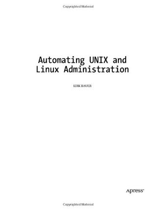 Automating Unix and Linux Administration (The Expert's Voice)
