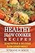 Healthy Slow Cooker Cookbook