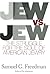 Jew Vs Jew: The Struggle for the Soul of American Jewry