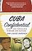 Cuba Confidential: Love and...