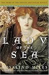The Lady of the Sea by Rosalind Miles The Lady of the Sea by Rosalind Miles