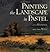 Painting the Landscape in Pastel