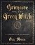Grimoire for the Green Witc...