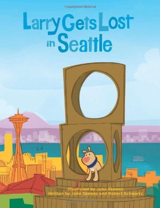 Larry Gets Lost in Seattle (Hardcover)