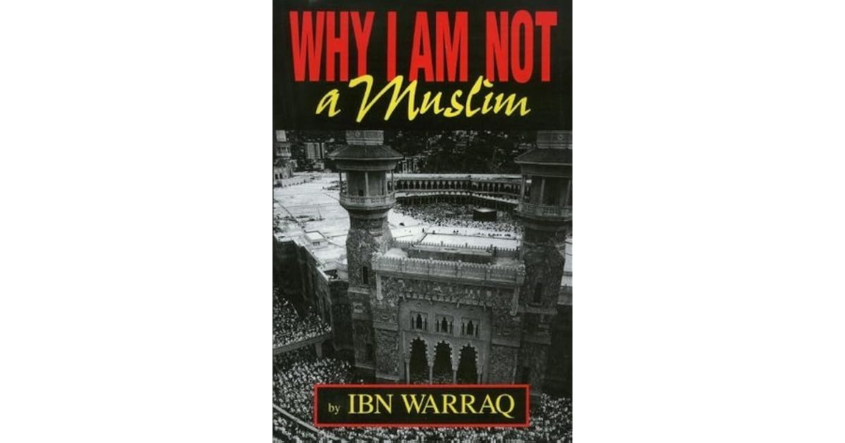 Why I am Not a Muslim by Ibn Warraq