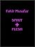 SPIRIT AND FLESH