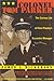 Colonel Tom Parker: The Curious Life of Elvis Presley's Eccentric Manager