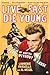 Live Fast, Die Young: The Wild Ride of Making Rebel Without a Cause