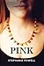 Pink (The Pink Trilogy Book 1)