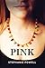Pink (The Pink Trilogy Book 1)