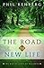 The Road to New Life: The Way of Jesus of Nazareth (Living The Gospel Daily Book 1)