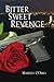 Bitter Sweet Revenge