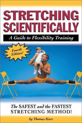 Stretching Scientifically: A Guide to Flexibility Training (Paperback)