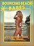 BOUNCING BEACH BABES (Five Hardcore Beach Sex Shorts)