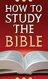 How To Study The Bible by Robert M. West How To Study The Bible by Robert M. West