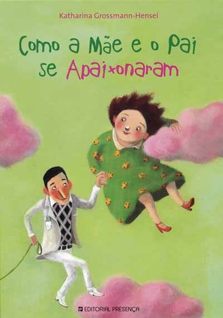 Como a Mãe e o Pai se Apaixonaram