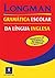 Longman gramática escolar da língua inglesa