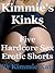 Kimmie's Kinks: Five Hardcore Sex Erotica Shorts