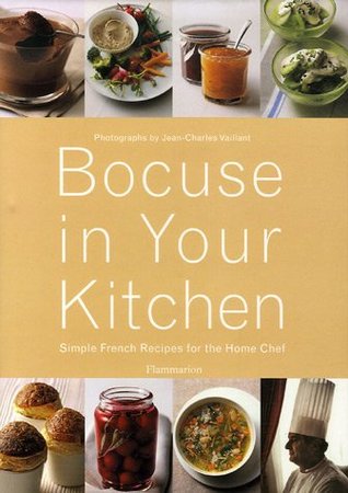 Bocuse in Your Kitchen: Simple French Recipes for the Home Chef (Hardcover)