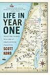 Book cover for Life in Year One: What the World Was Like in First-Century Palestine