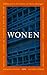 Wonen: Architectuur in het denken van Martin Heidegger (Dutch Edition)