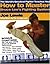 The World's Greatest Fighter Teaches You: How to Master Bruce Lee's Fighting System (The World's Greatest Fighter Teaches You, 1)
