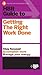 HBR Guide to Getting the Right Work Done
