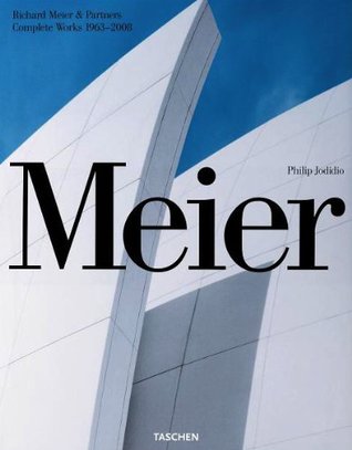 Meier: Richard Meier & Partners, Complete Works 1963-2008 (Hardcover)
