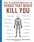 The Complete Manual of Things That Might Kill You: A Guide to Self-Diagnosis for Hypochondriacs