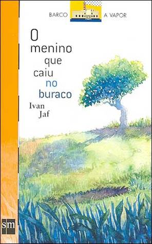 O menino que caiu no buraco (Paperback)
