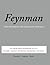 Feynman Lectures on Physics Vol 1: Mainly Mechanics, Radiation & Heat