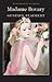 Madame Bovary by Gustave Flaubert