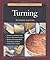 Taunton's Complete Illustrated Guide to Turning by Richard Raffan