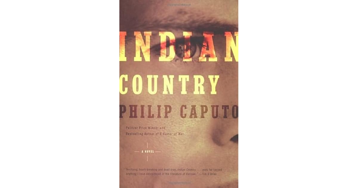 Indian Country By Philip Caputo